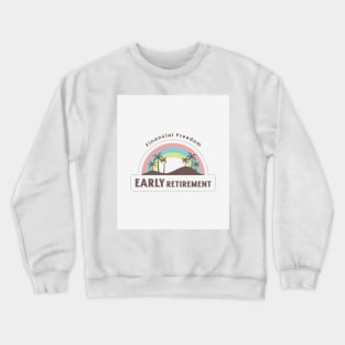 Financial Freedom Crewneck Sweatshirt